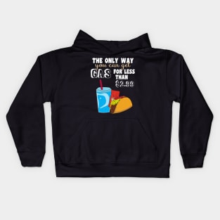 Cheap Gas - Funny Taco Lover Design Kids Hoodie